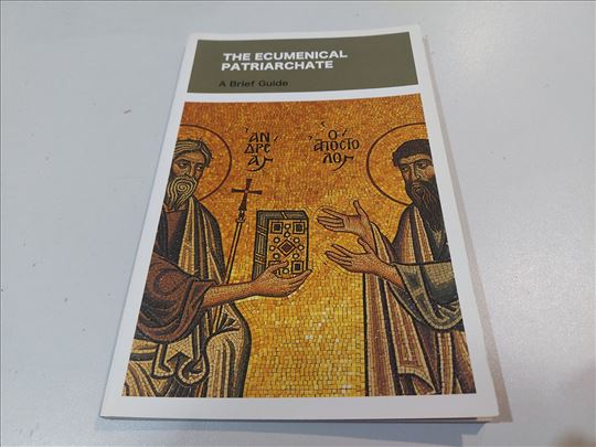The ecumencial patriarchate A briefe guide ENG