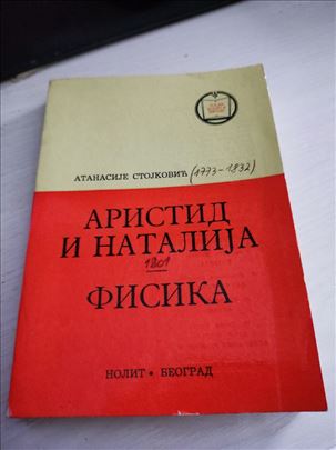 Atanasije Stojkovic, Aristid i Natalija, Fisika