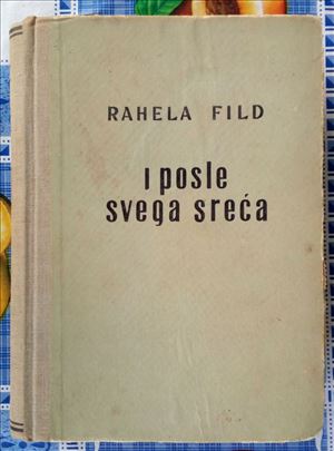 I posle svega sreća - Rahela Fild