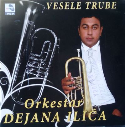CD Orkestar Dejana Ilića Vesele Trube