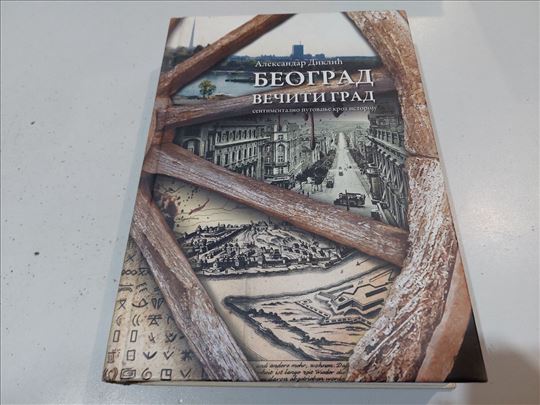 Beograd večiti grad Aleksandar Diklić 