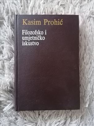 Filozofsko i Umjetničko Iskustvo / Kasim Prohić