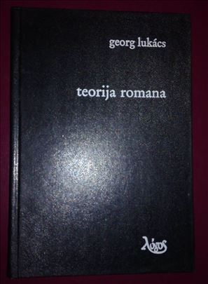 Teorija romana / Georg Lukacs