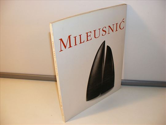 MILEUSNIĆ - Skulpture 1995-2001