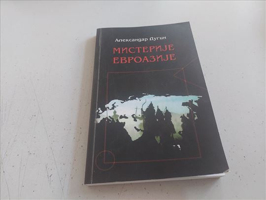 Misterije Evroazije Aleksandar Dugin 