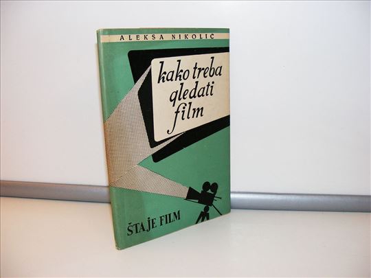 Aleksa Nikolić - Kako treba gledati film