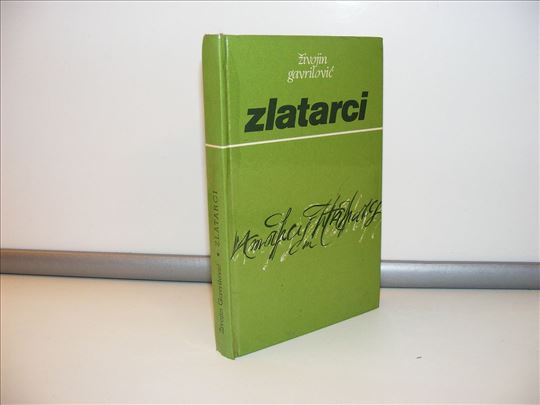 Zlatarci - Živojin Gavrilović