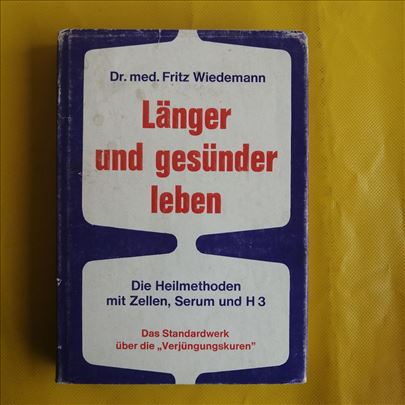 Dr. Fritz Wiedemann - Länger und gesünder leben.