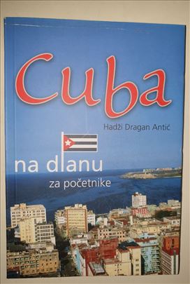 Cuba na dlanu - Hadži Dragan Antić