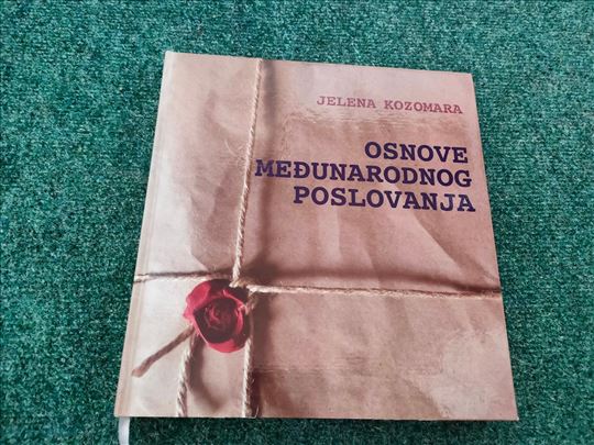 Osnove međunarodnog poslovanja - Jelena Kozomara