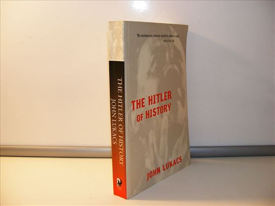 The Hitler of History John Lukacs