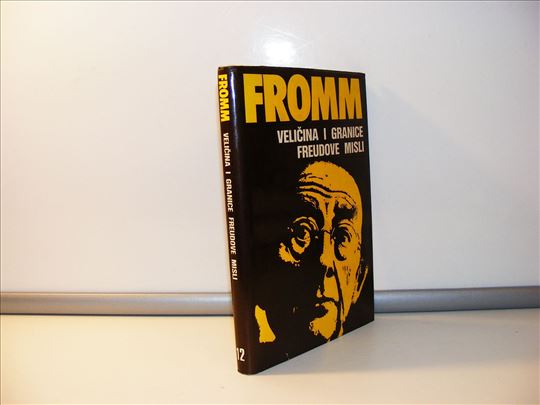 Veličina i granice Freudove misli Erich Fromm