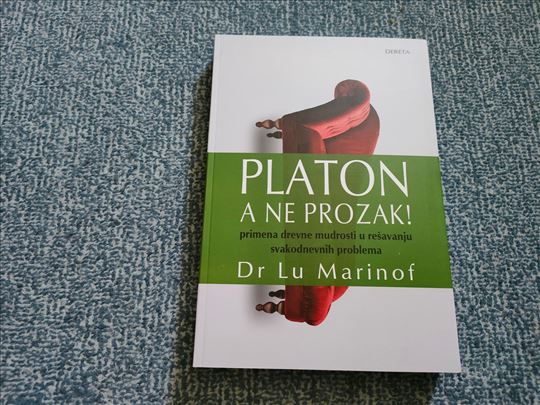 Platon, a ne prozak! - Lu Marinof