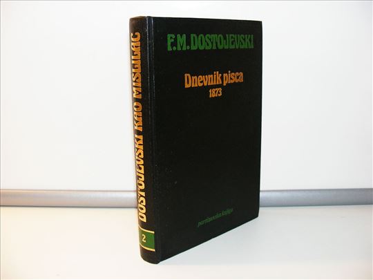 Dnevnik pisca 1873 članci 1873-1878.Dostojevski,