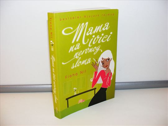 Mama na ivici nervnog sloma fiona nil