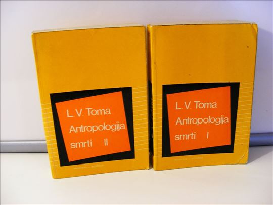 Antropologija smrti I i II , Luj Vensan Toma ,