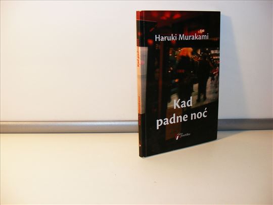 Kad padne noć - Haruki Murakami