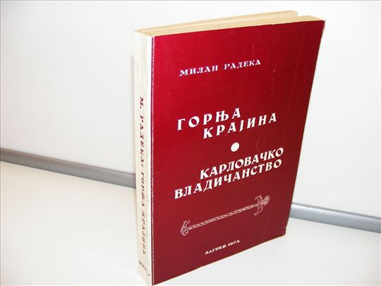 Gornja Krajina, Karlovačko vladičanstvo M. Radeka