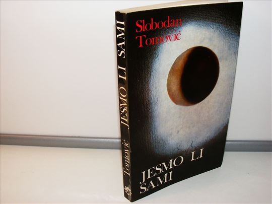 Jesmo li sami - Slobodan Tomović