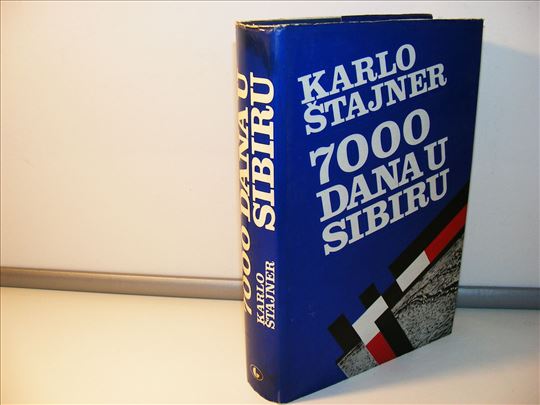 7000 dana u Sibiru - Karlo Štajner