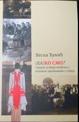 Knjiga (KA)KO SMO? Vesna Djukic Kao novo - nekoriš