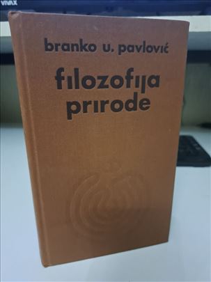 Filozofija prirode - Branko Pavlović