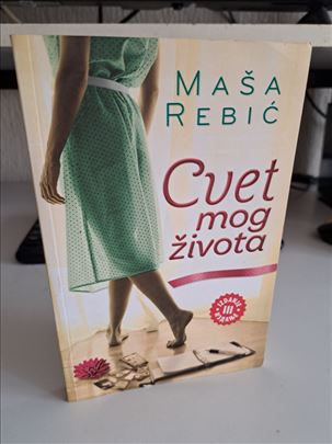 Maša Rebić - Cvet mog života 