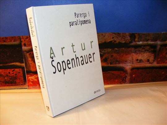 Artur Šopenhauer Parerga i paralipomena