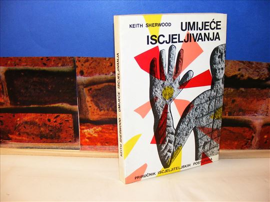 Umijeće iscjeljivanja - Keith Sherwood