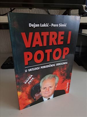 Vatre i potop - Dejan Lukić / Pero Simić