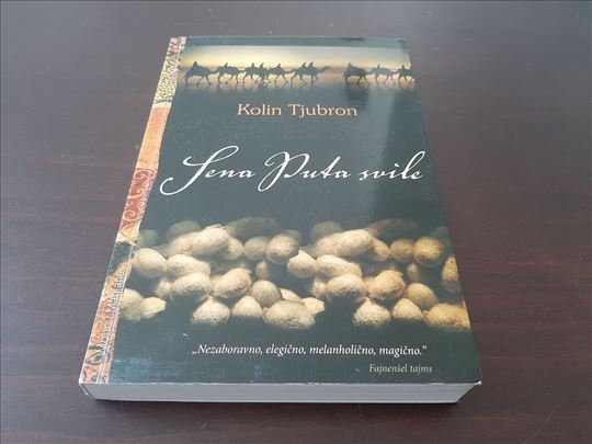 Sena puta svile Kolin Tjubron nova knjiga Putovati