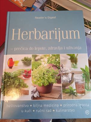 Herbarijum prečica do lepote zdravlja i uživanja