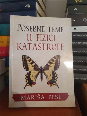 Posebne teme u fizici katastrofe  Marisa Pesl