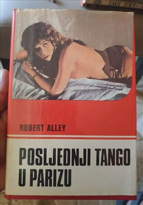 Poslednji tango u Parizu   Robert Alley