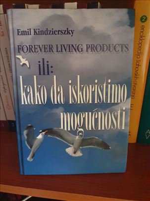 Kako da iskoristimo mogućnosti - Emil Kindziersky