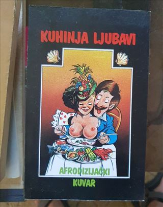 Kuhinja ljubavi afrodizijački kuvar - Nenad Crnčić