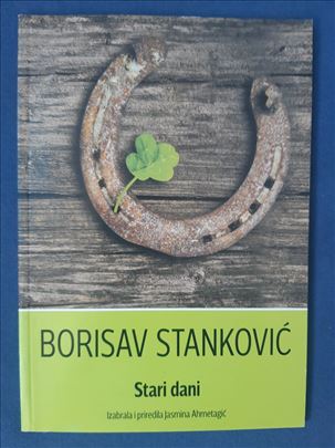 Stari Dani - Borisav Stanković