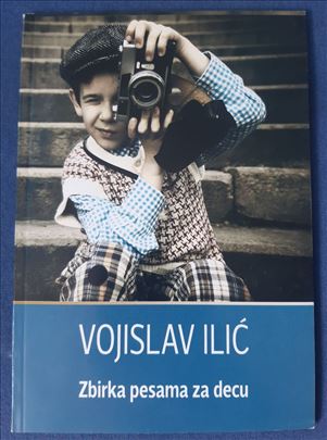 Zbirka pesama za decu - Vojislav Ilić