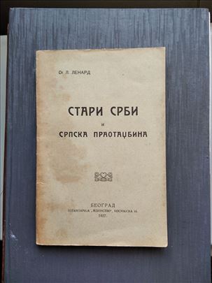 Stari Srbi i srpska praotadžbina-L. Lenard (1927.)
