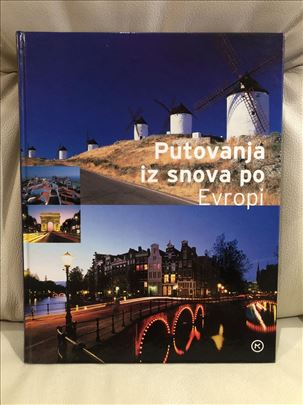Putovanja iz snova po Evropi.