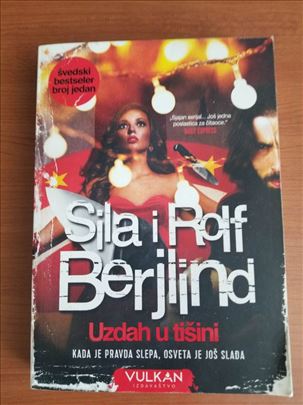 Uzdah u tišini, Sila i Rolf Berjlind