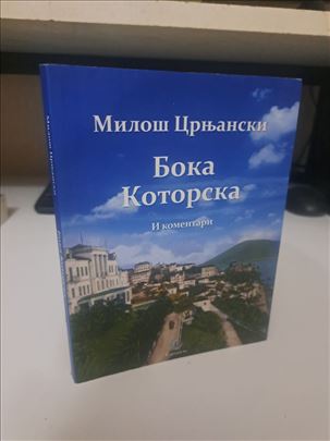Boka Kotorska i komentari - Miloš Crnjanski