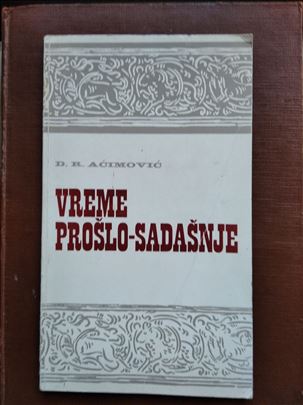 D.R.Aćimović- Vreme prošlo-sadašnje (Johannesburg 