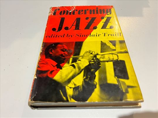 Concerning jazz edited by Sinclair Traill