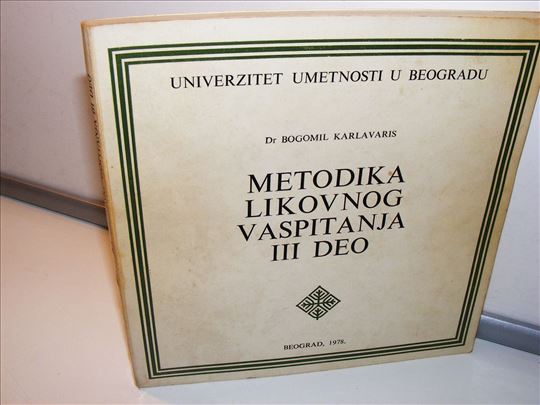 Metodika likovnog vaspitanja III deo Bogomil Karla