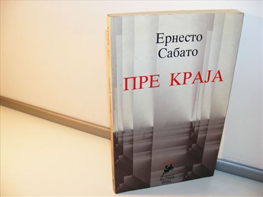 Pre kraja - Ernesto Sabato