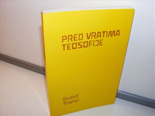 Pred vratima Teosofije  Rudolf Štajner