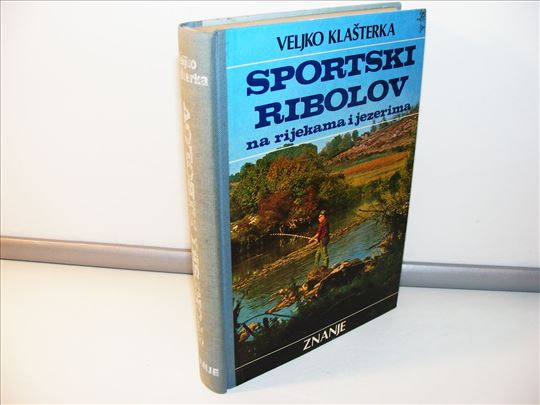 Sportski ribolov na rekama i jezerima Veljko Klašt