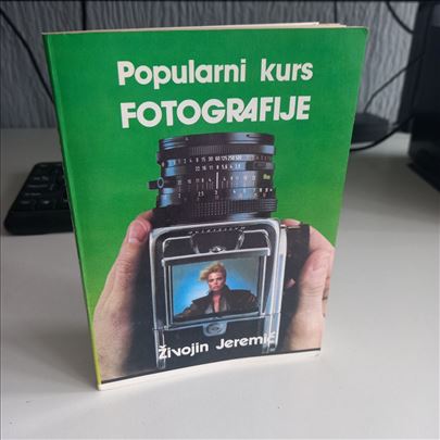 Popularni kurs fotografije - Živojin Jeremić