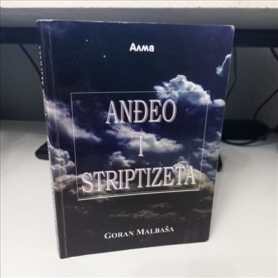 Andjeo i striptizeta - Goran Malbaša 
